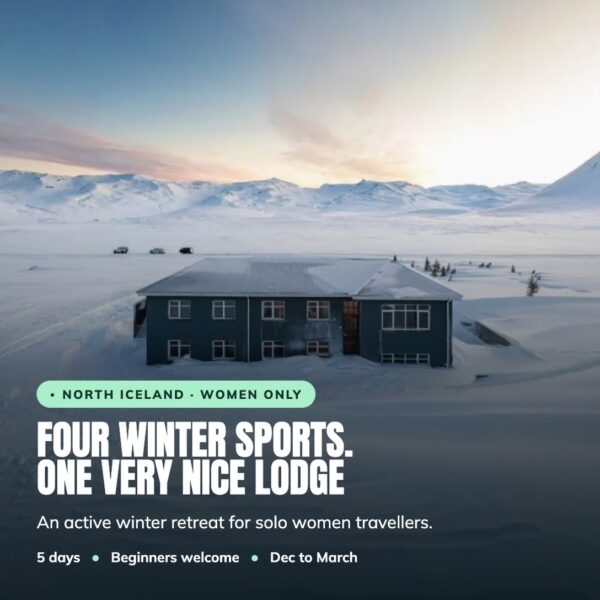 North Iceland women-only winter retreat—four winter sports in a snowy mountain lodge, Dec to March.